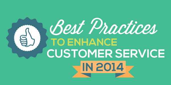 Best Practices To Enhance Customer Service In 2014